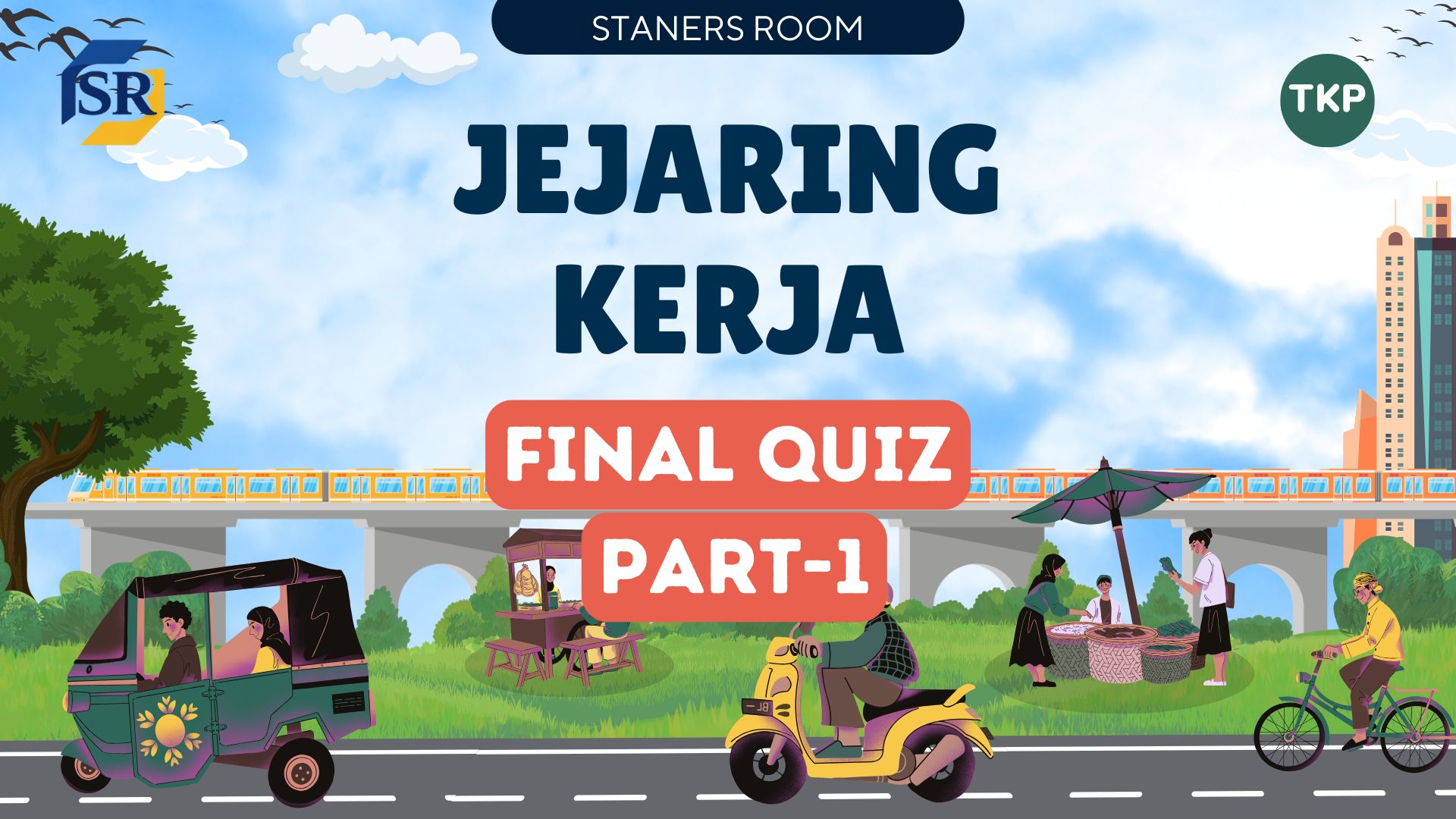 Final Quiz Jejaring Kerja Part 1