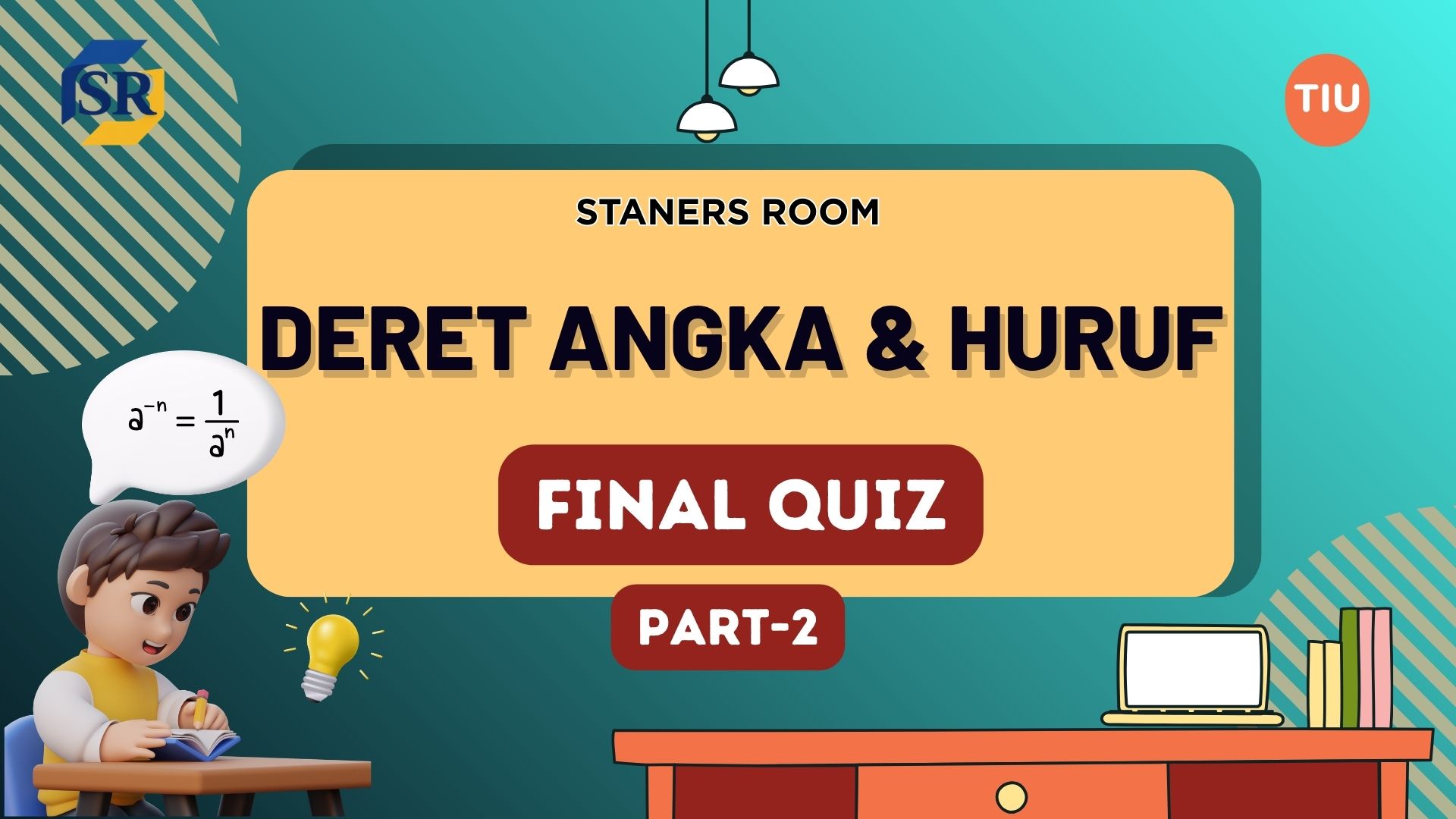 Final Quiz Deret Angka dan Huruf Part 2