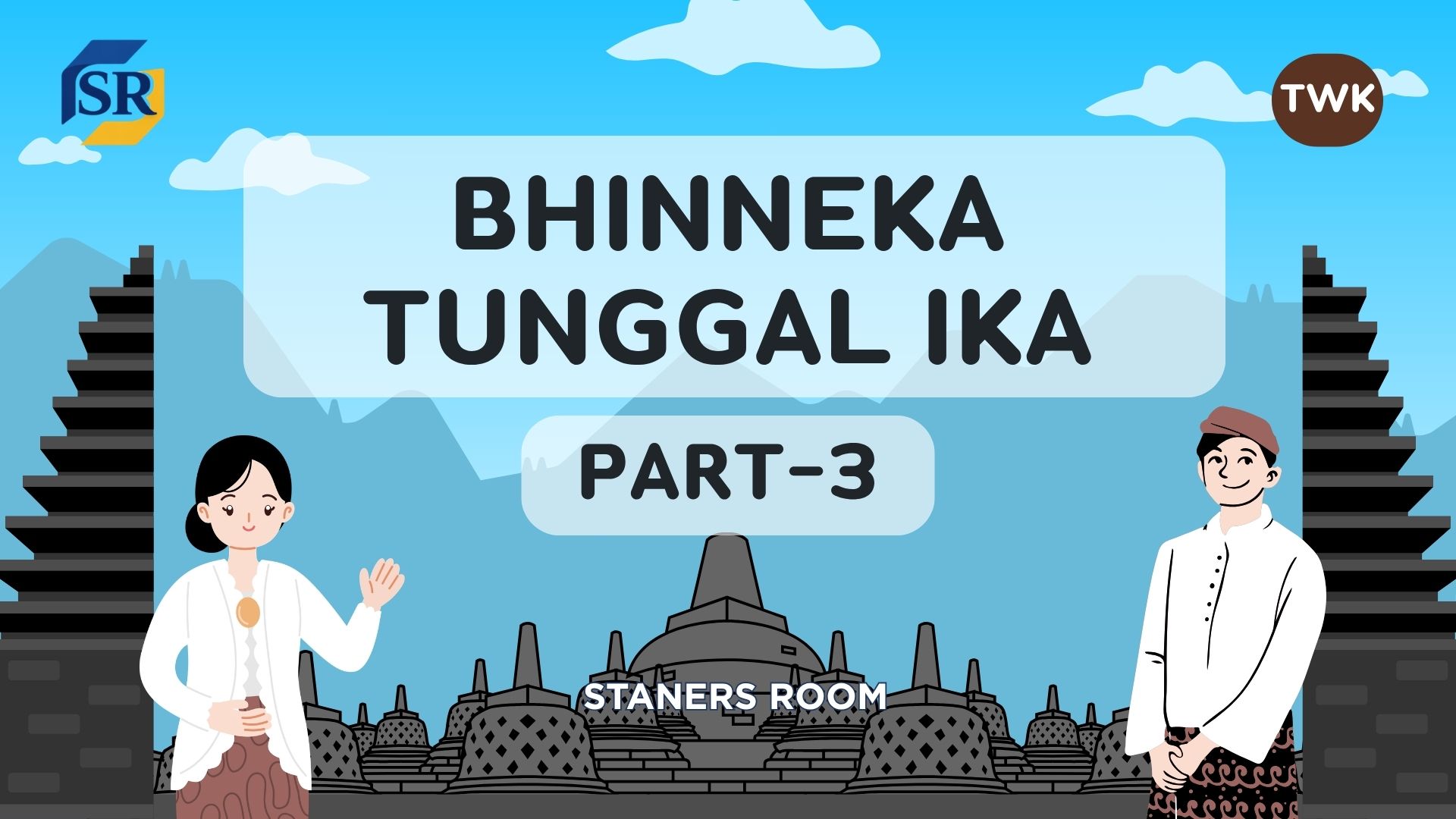 Bhinneka Tunggal Ika Part 3