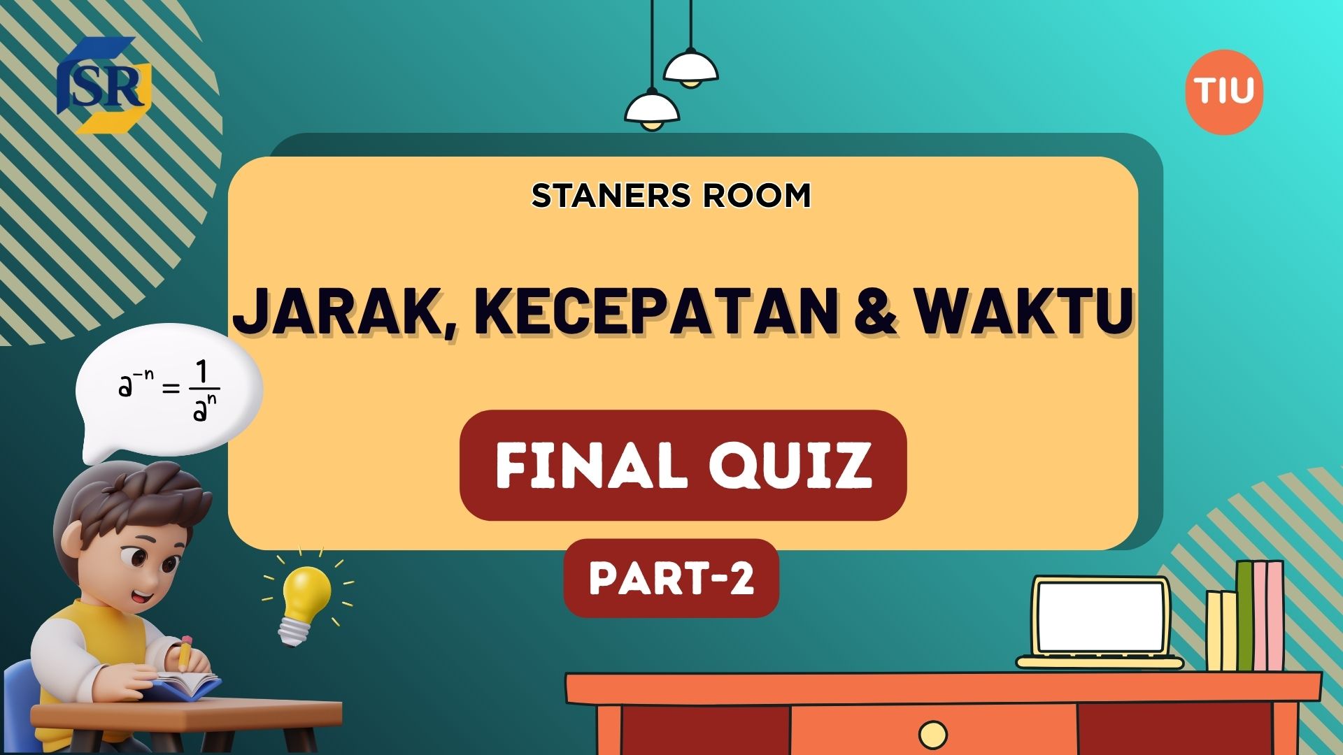 Final Quiz Jarak, Kecepatan dan Waktu Part 2