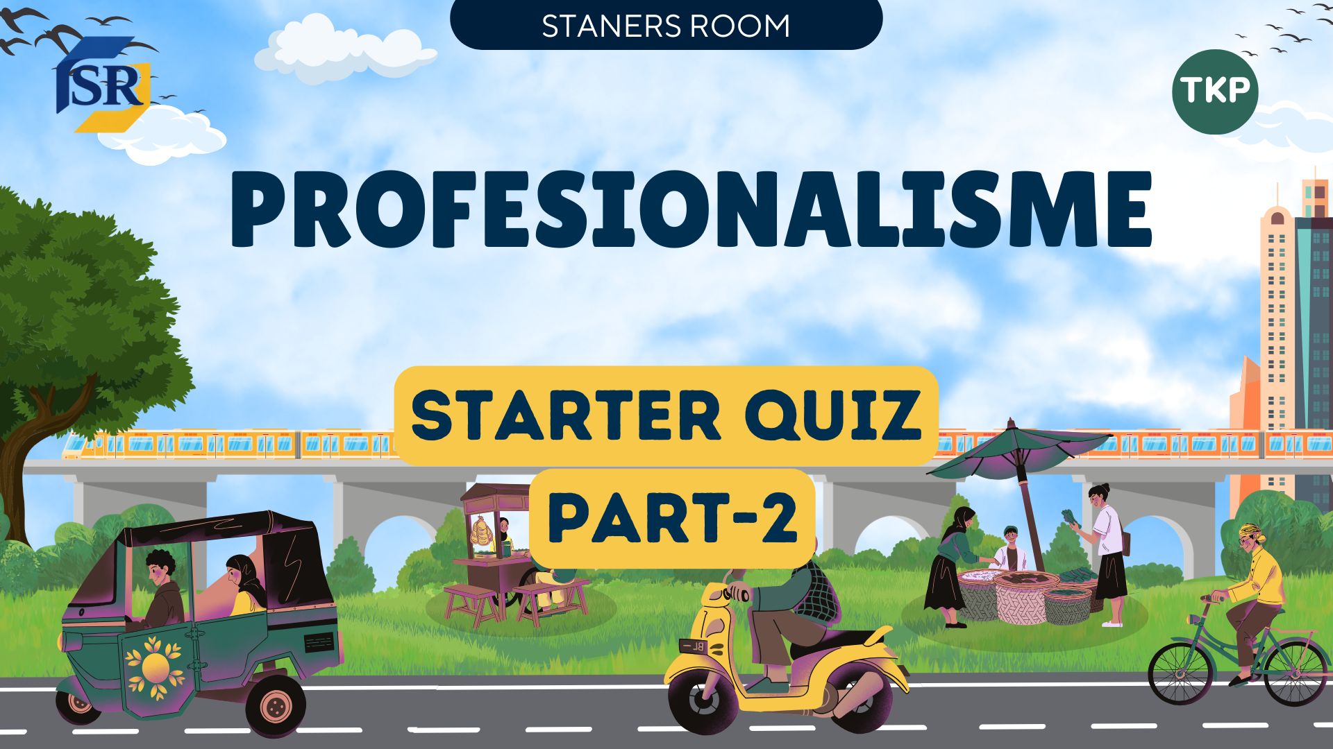 Starter Quiz Profesionalisme Part 2