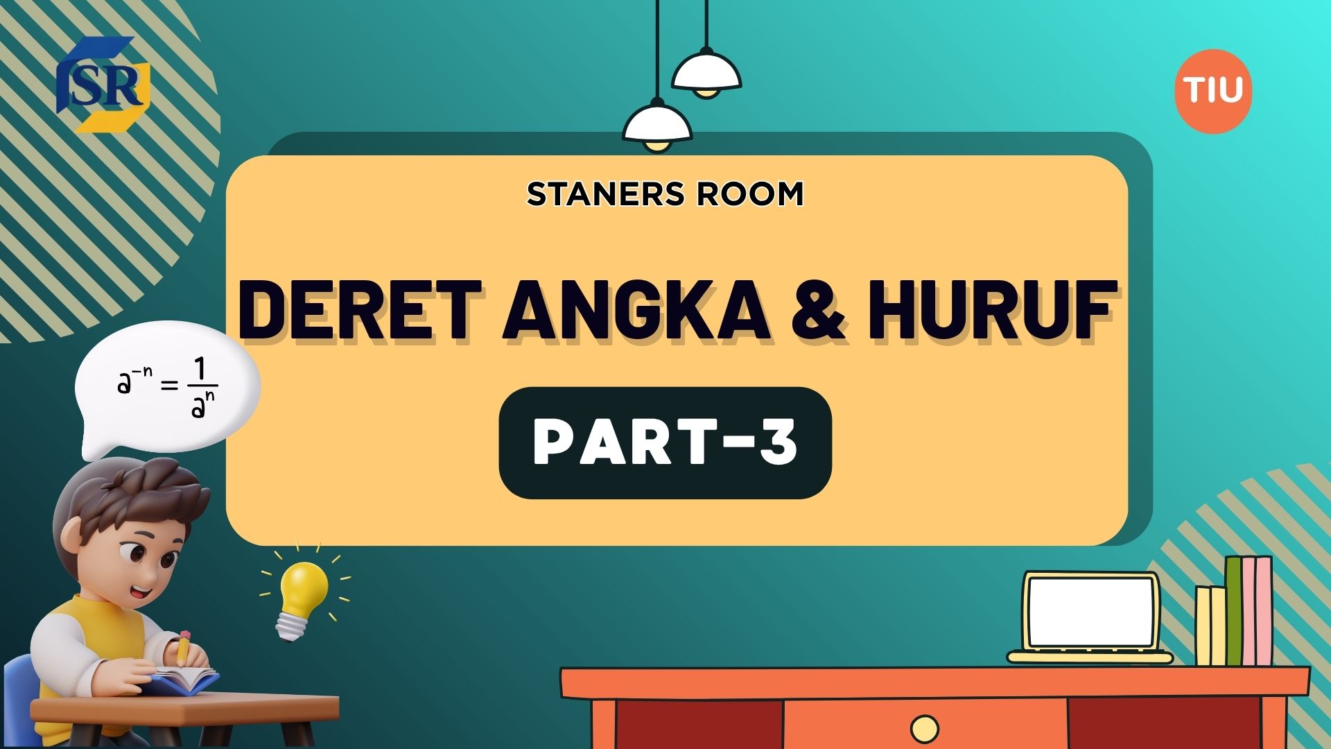 Deret Angka dan Huruf Part 3